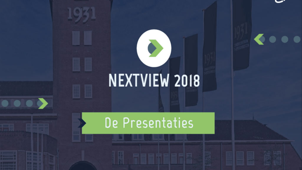 Nextview 2018 presentaties